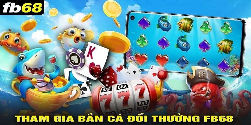 Những điểm sáng của thế giới game bắn cá FB68