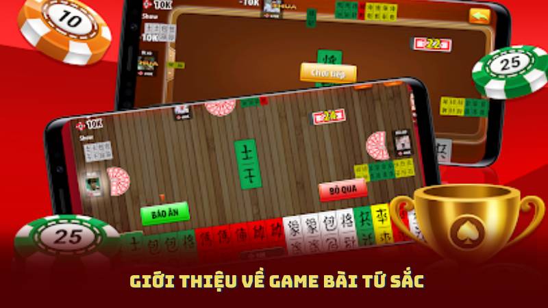 Giới thiệu về Game Bài Tứ Sắc